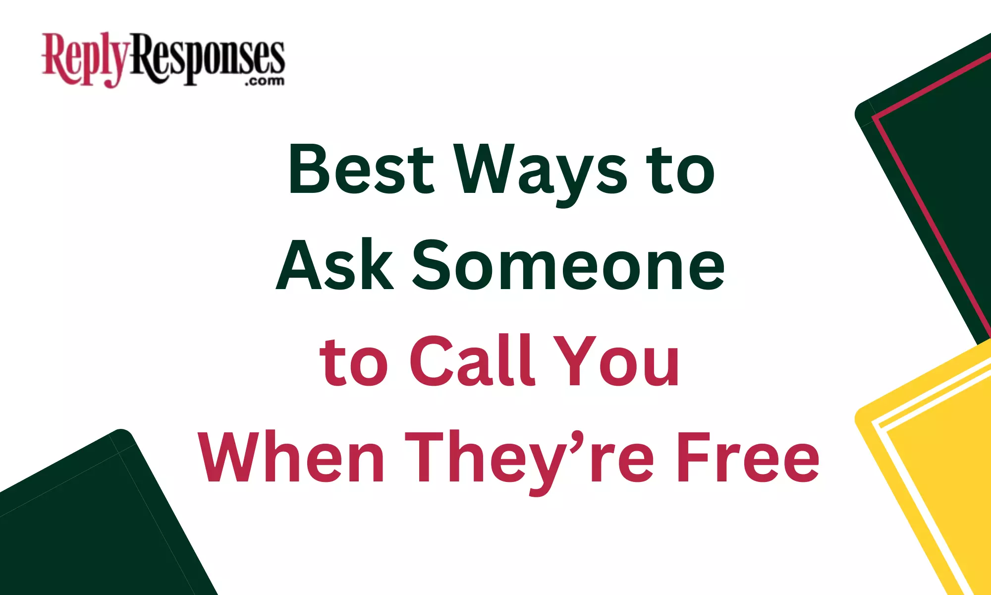 Best Ways to Ask Someone to Call You When They’re Free