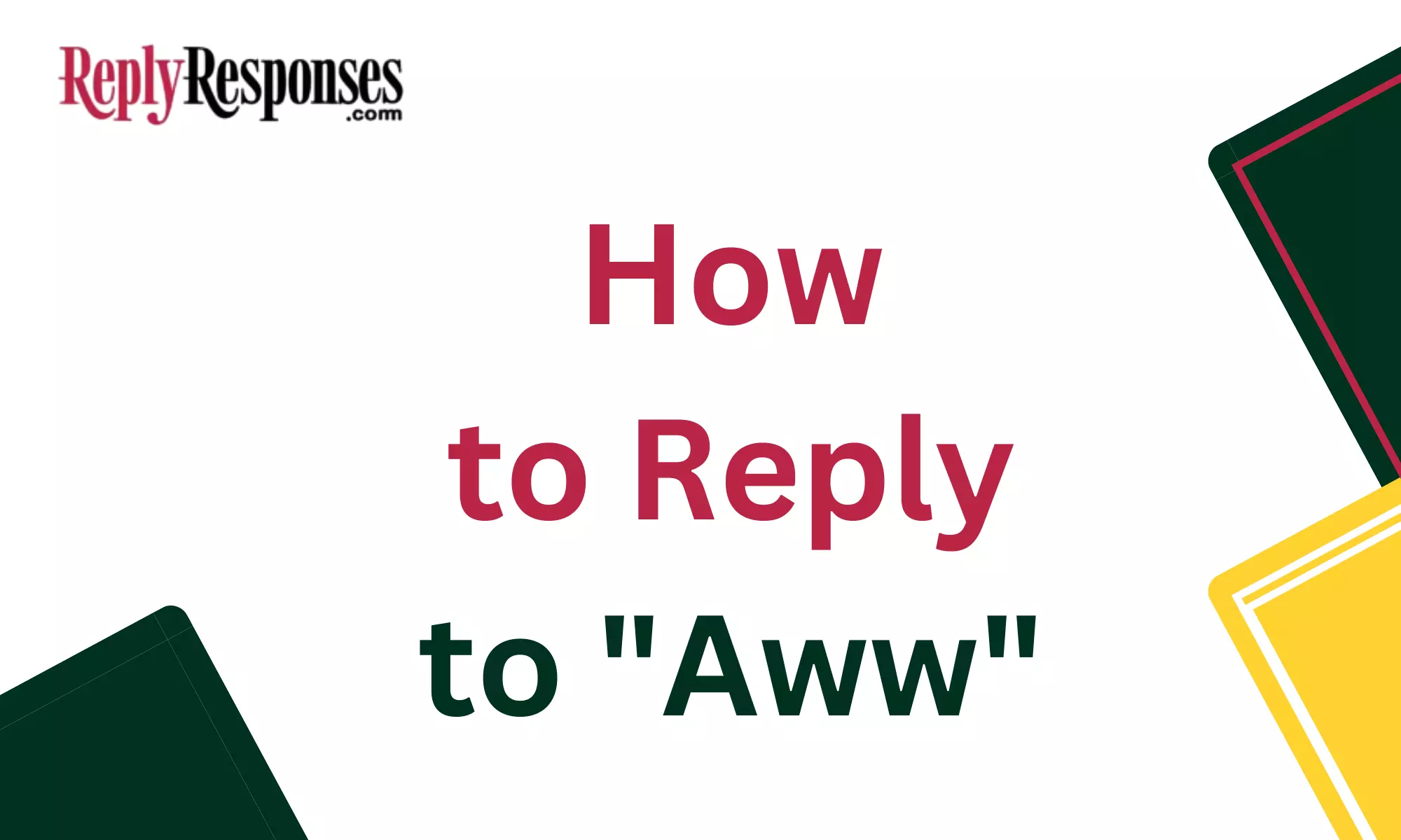 How to Reply to "Aww"