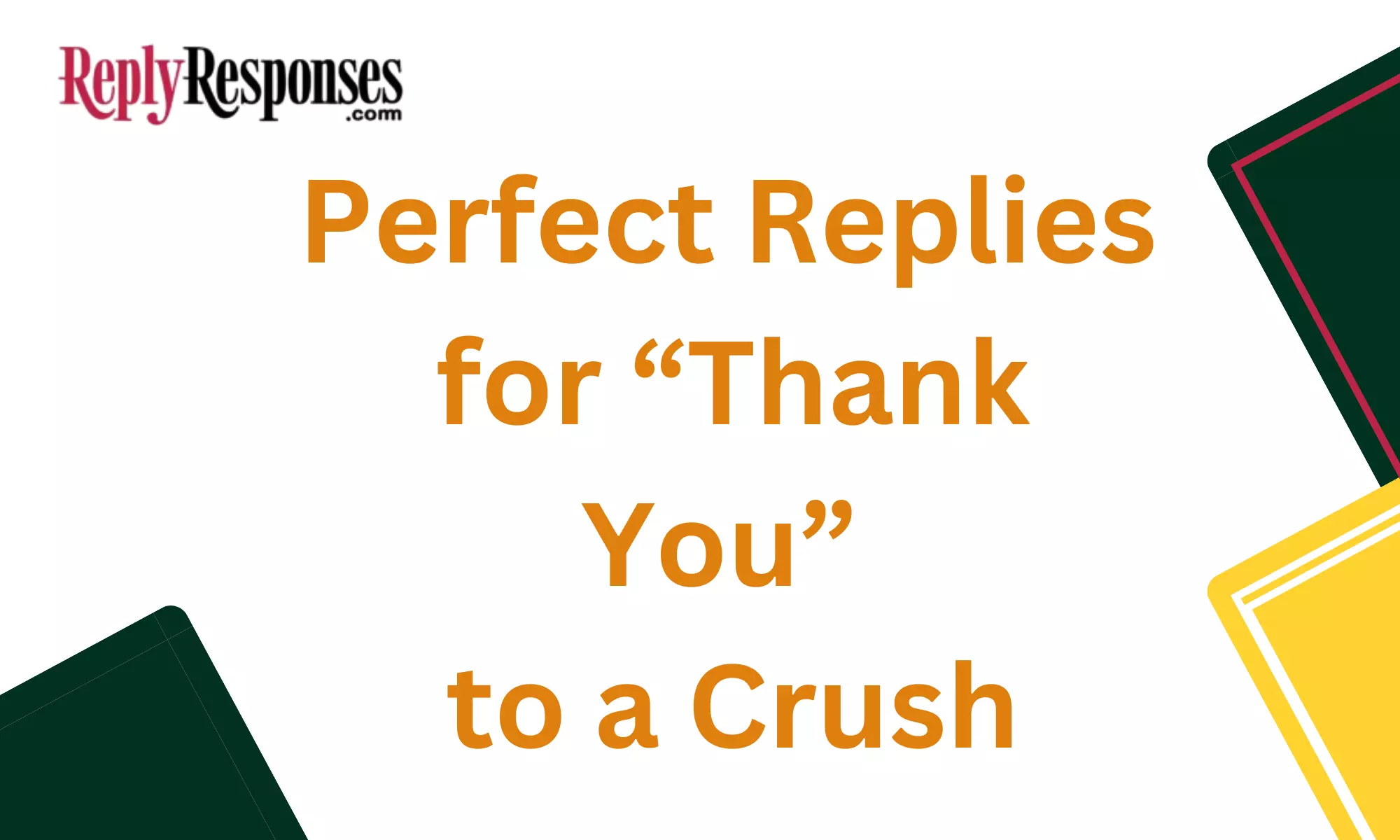 Perfect Replies for “Thank You” to a Crush