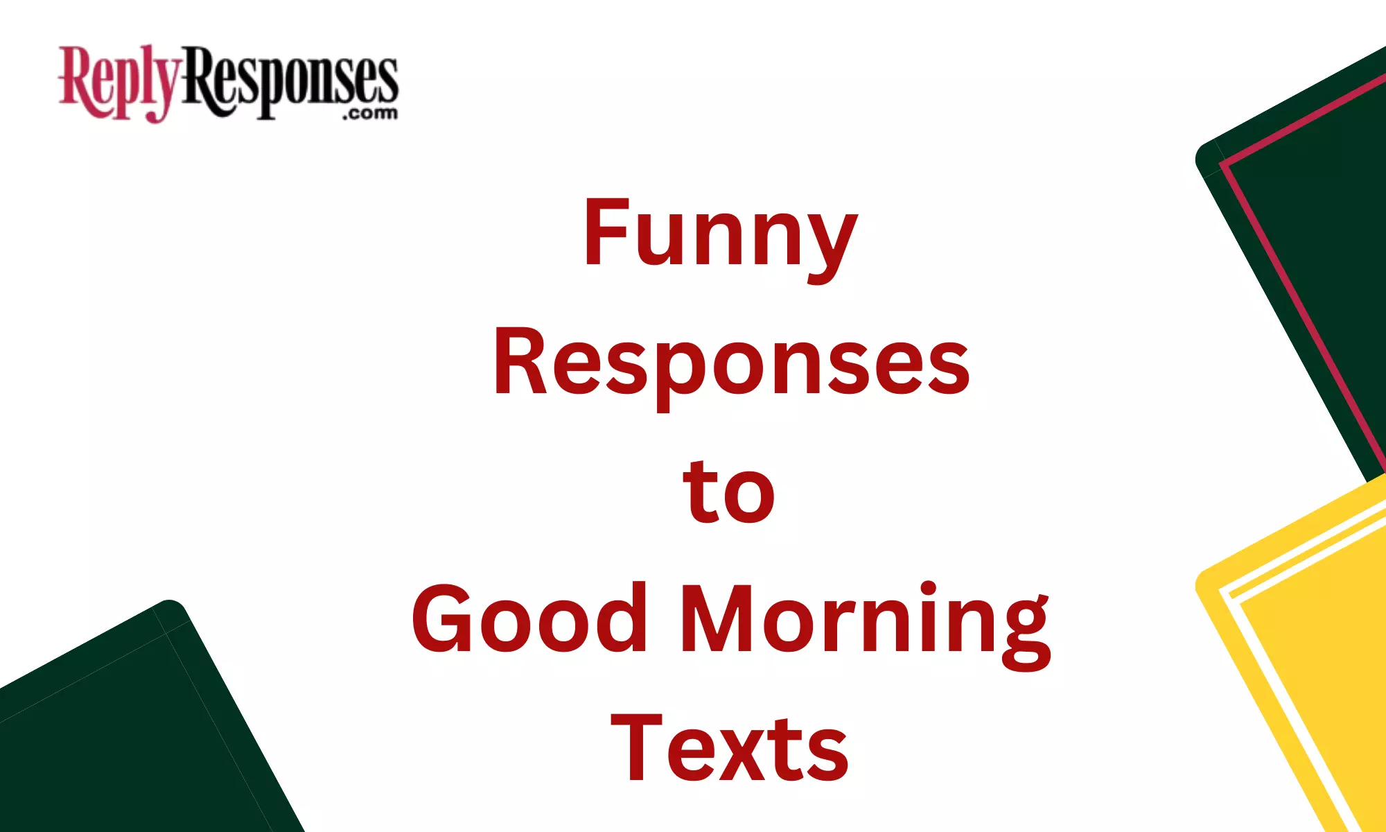 Funny Responses to Good Morning Texts