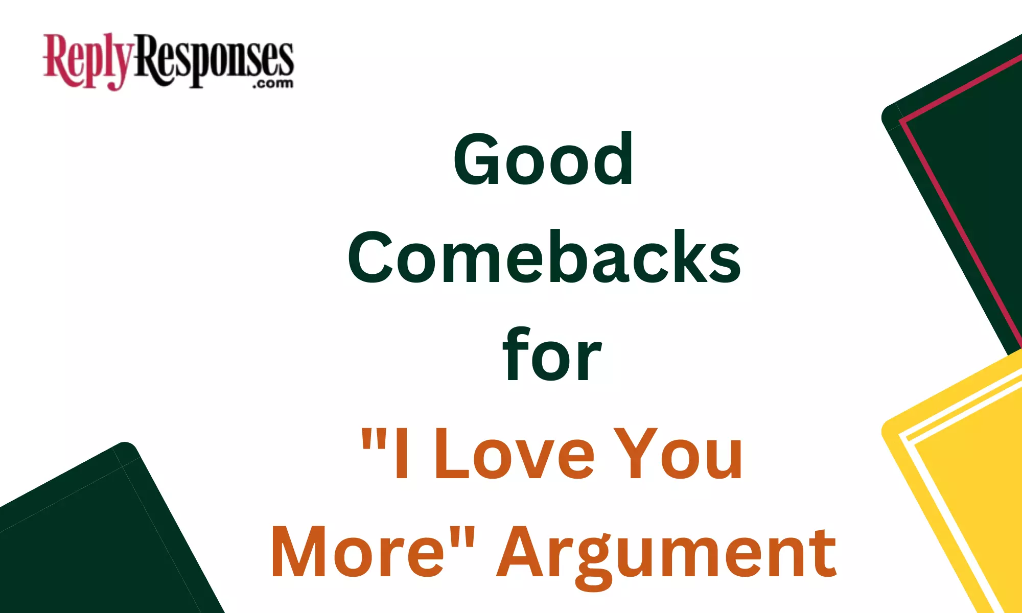 Good Comebacks for "I Love You More" Argument