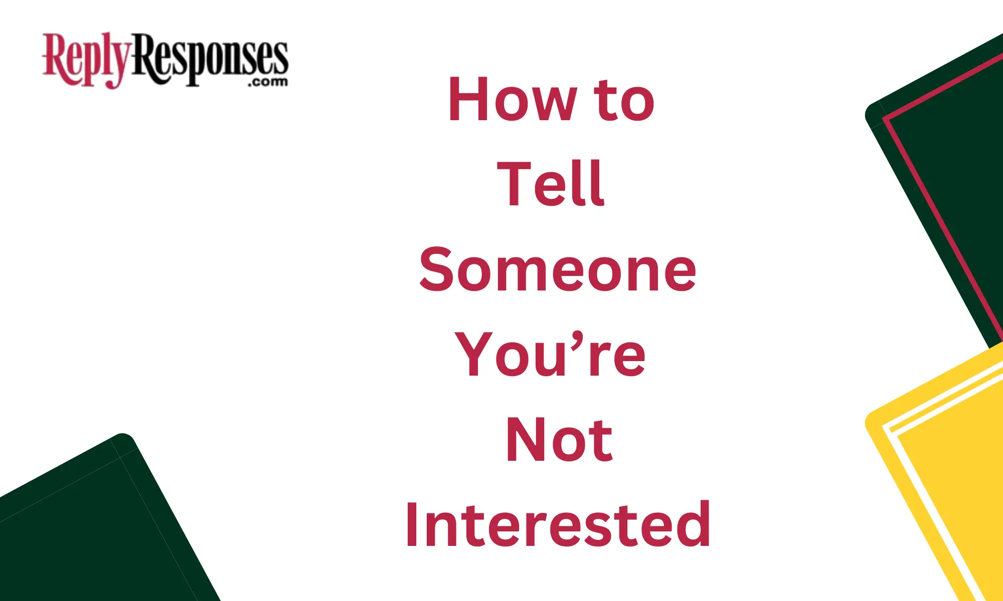 How to Tell Someone You’re Not Interested