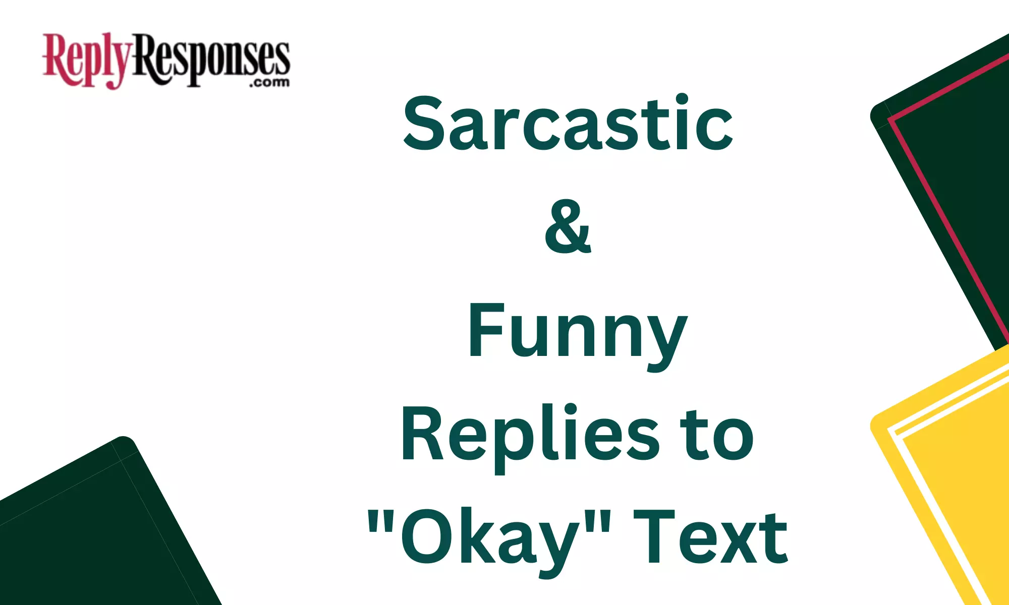 Sarcastic & Funny Replies to "Okay" Text