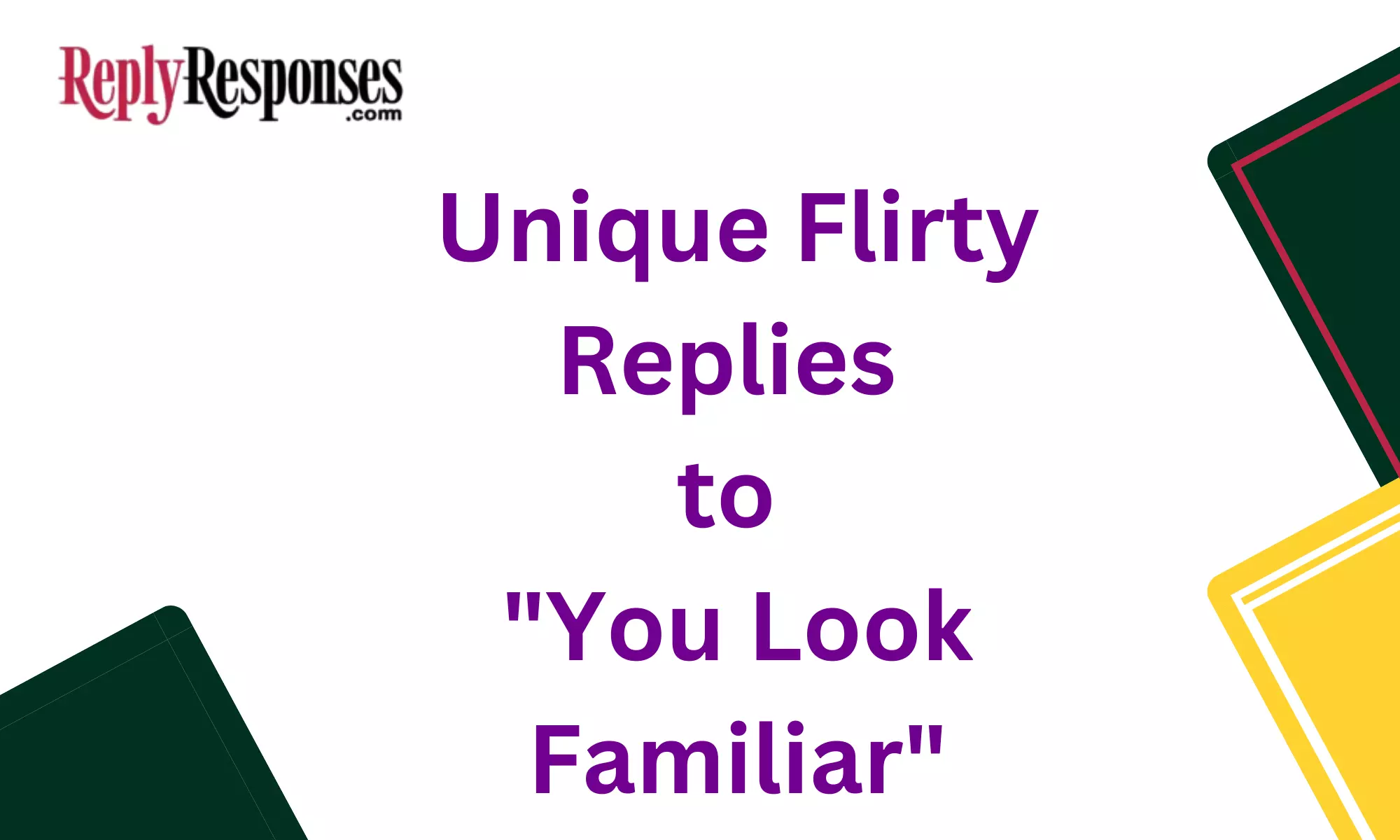 Unique Flirty Replies to "You Look Familiar"