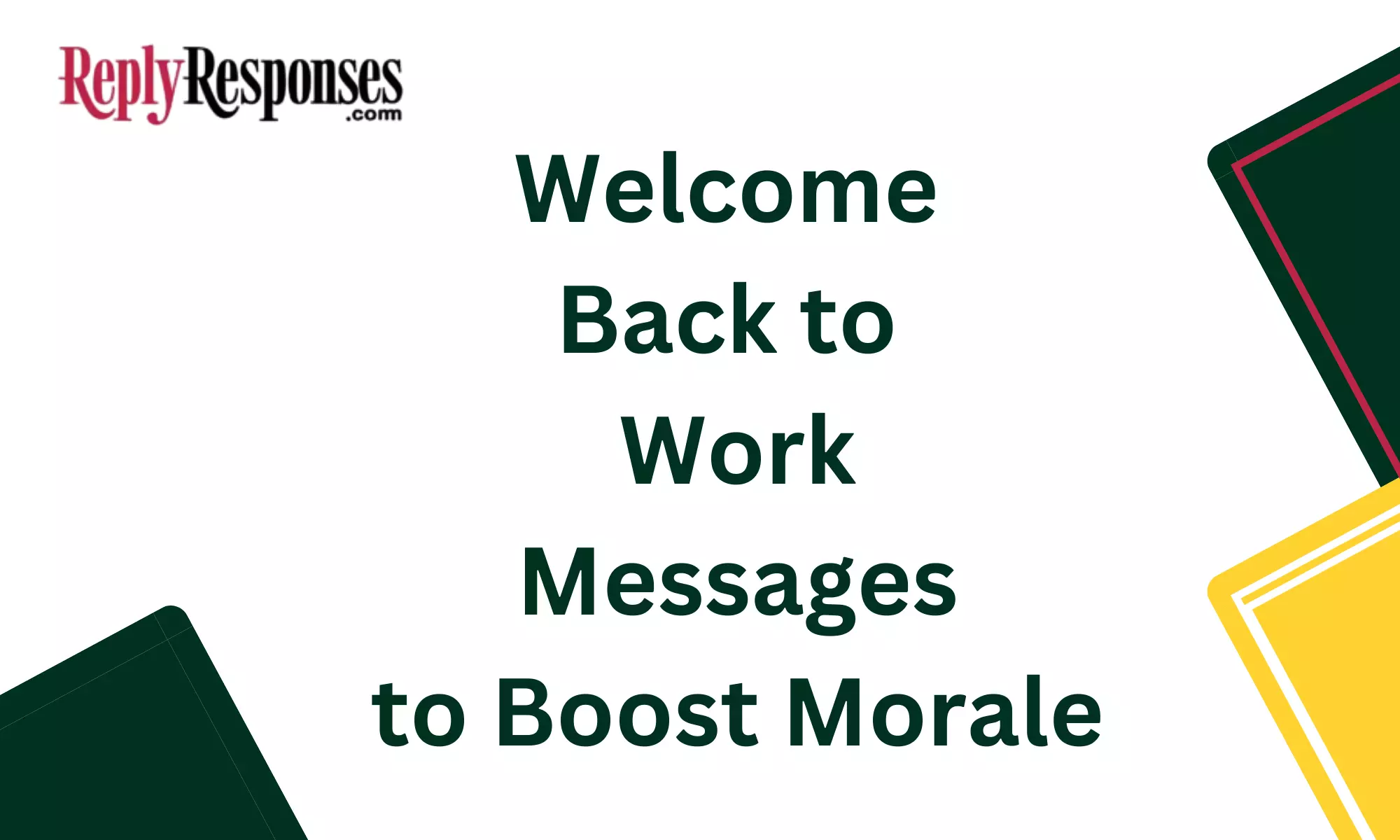 Welcome Back to Work Messages to Boost Morale