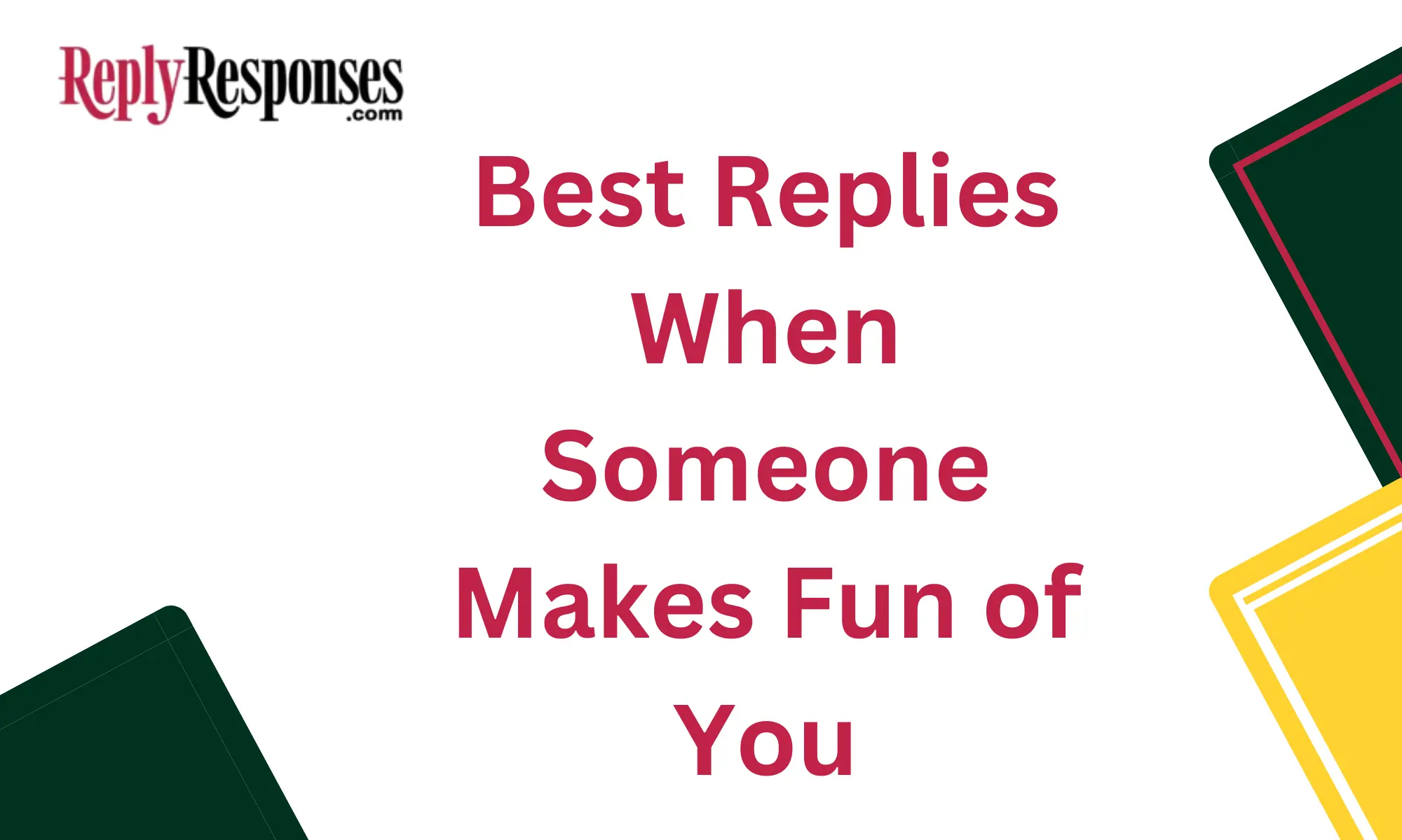 Best Replies When Someone Makes Fun of You