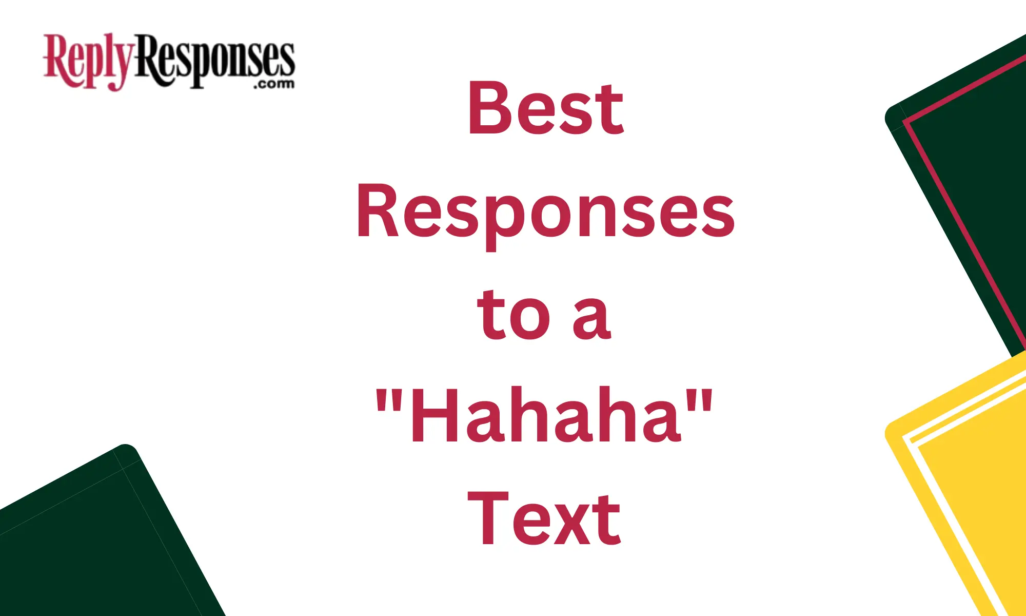 Best Responses to a "Hahaha" Text