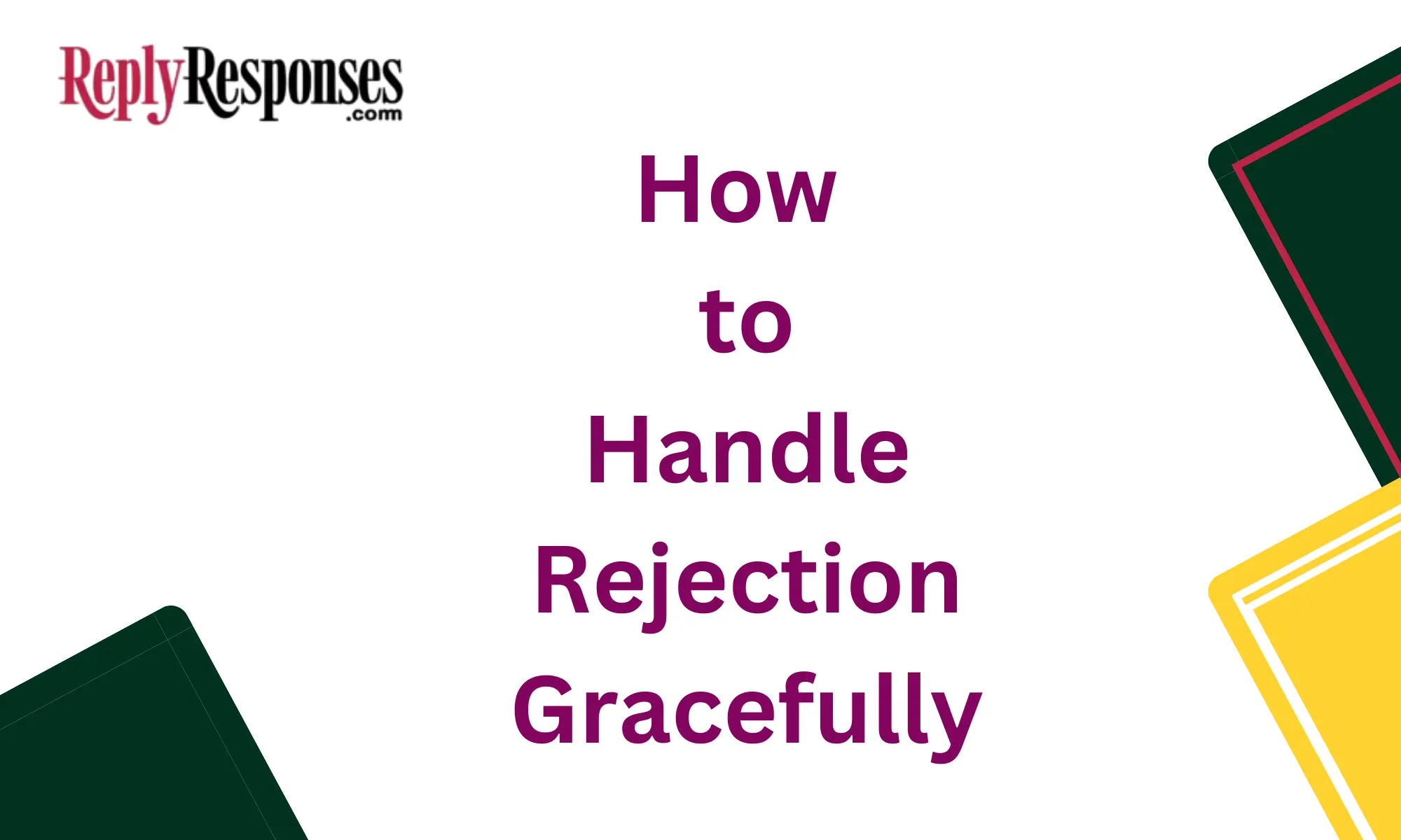 How to Handle Rejection Gracefully