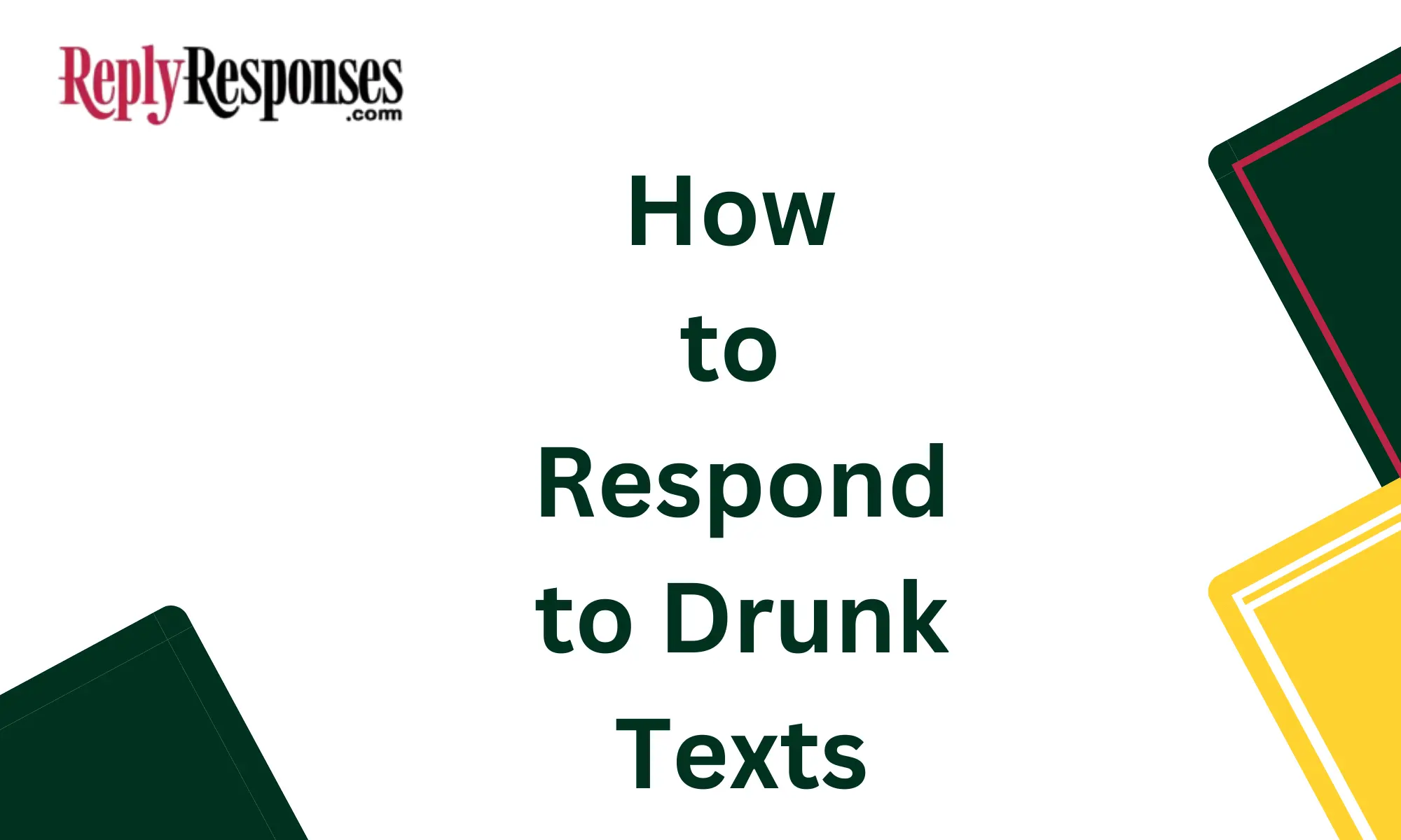 How to Respond to Drunk Texts