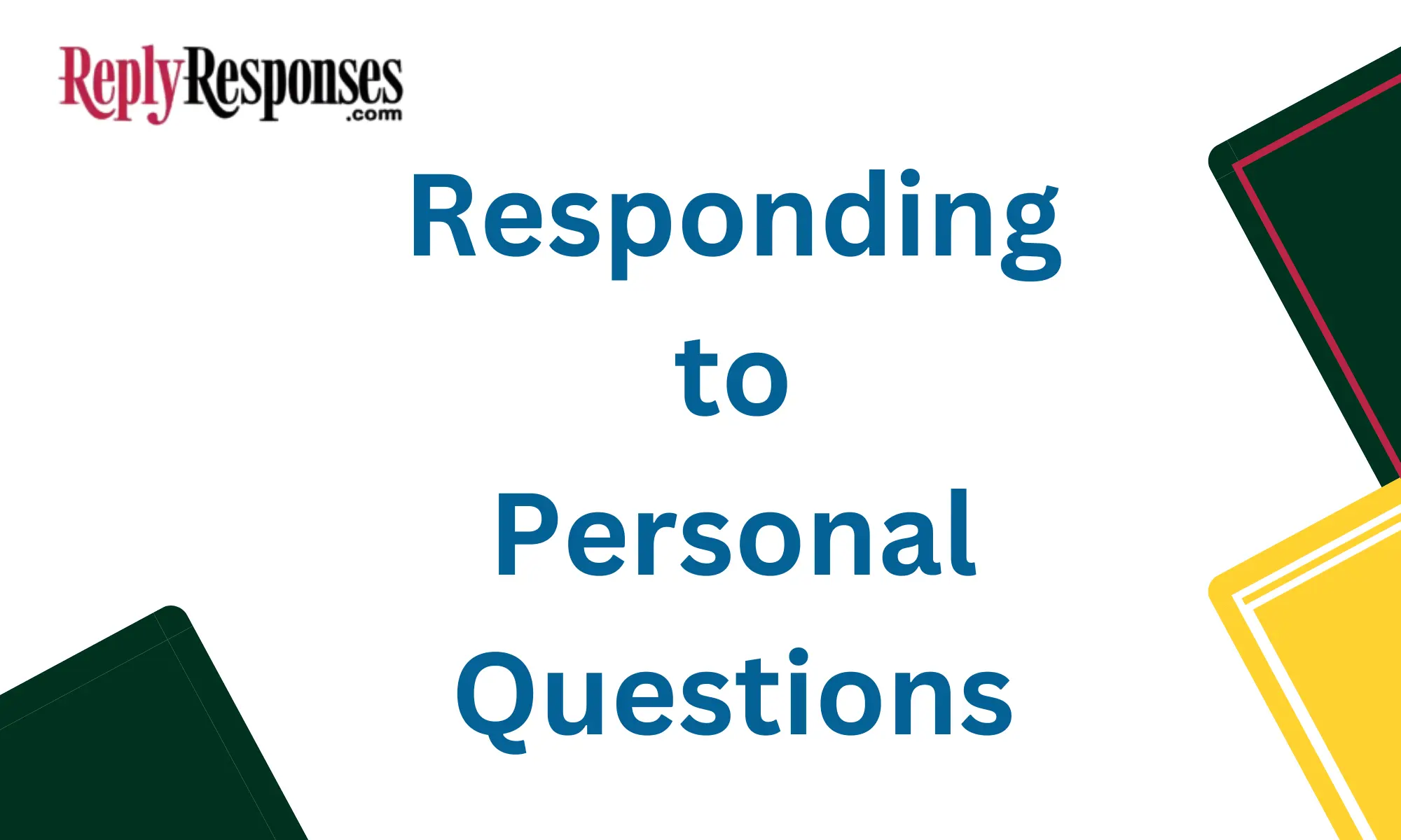 Responding to Personal Questions