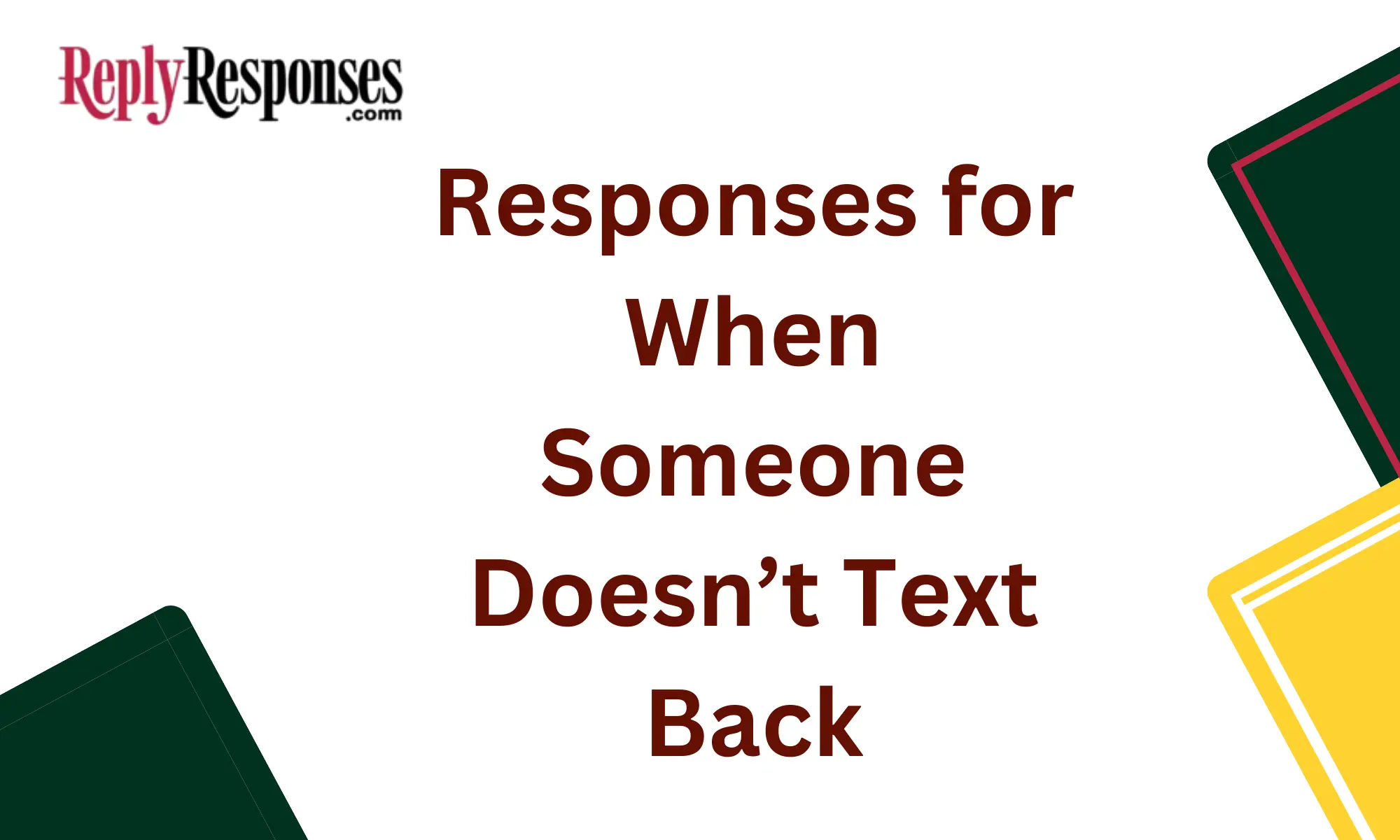 Responses for When Someone Doesn’t Text Back