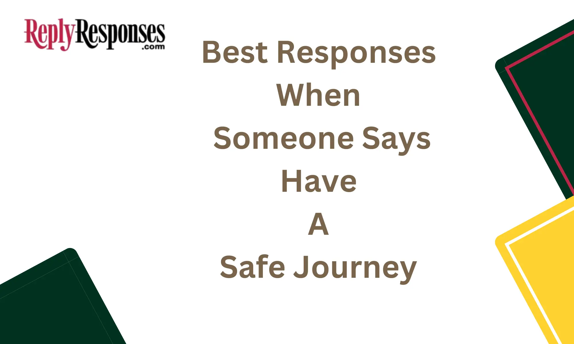 Best Responses When Someone Says "Have a Safe Journey"