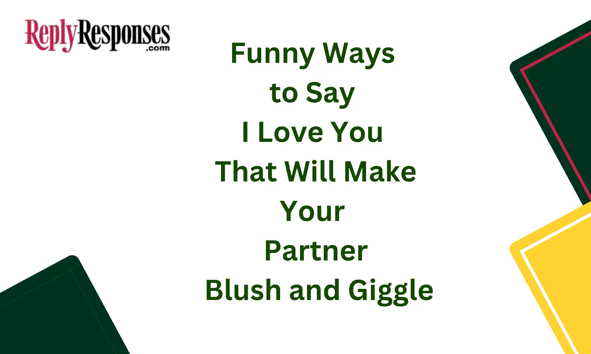 Funny Ways to Say "I Love You" That Will Make Your Partner Blush and Giggle