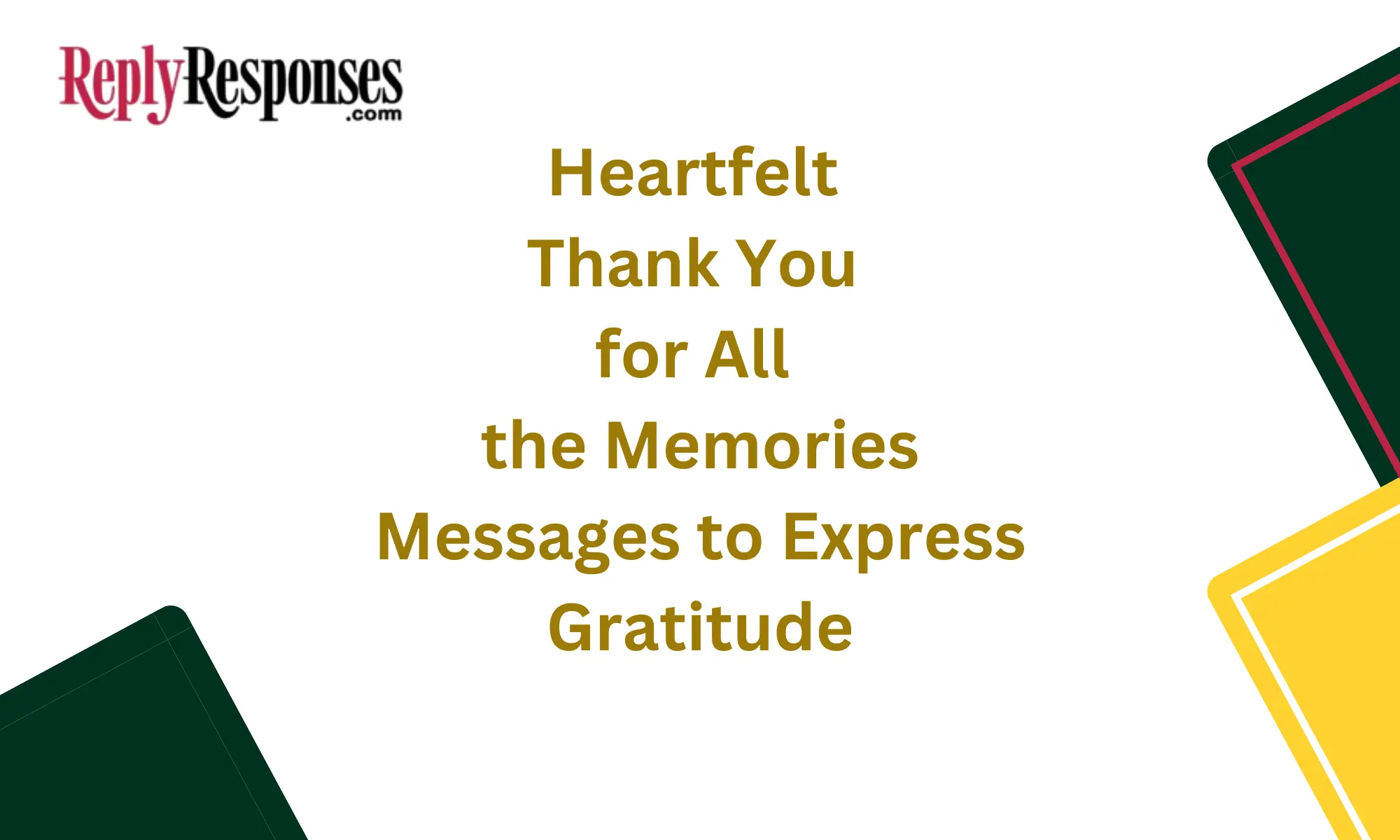 Heartfelt Thank You for All the Memories Messages to Express Gratitude
