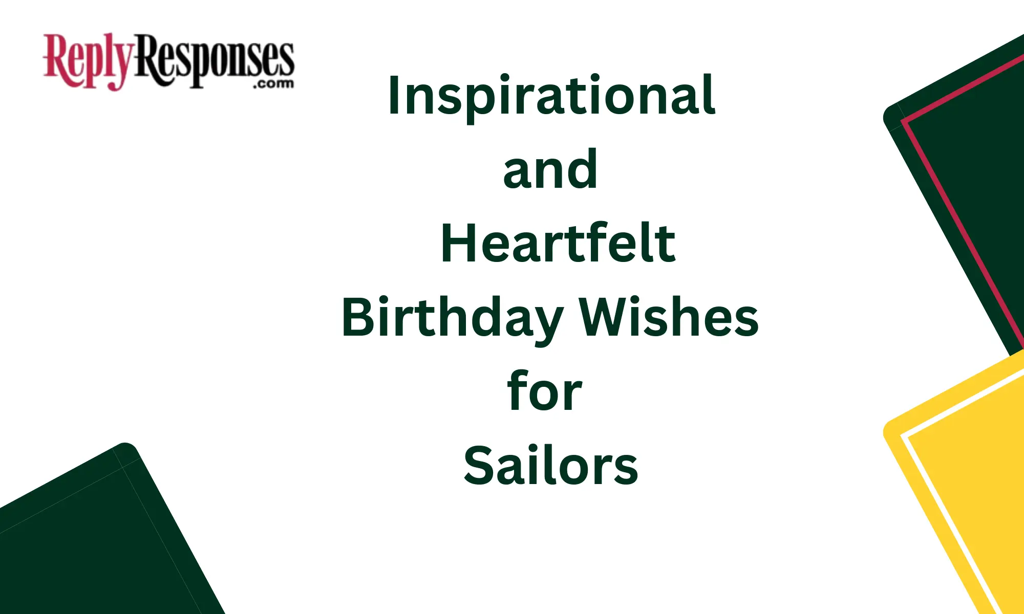 Inspirational and Heartfelt Birthday Wishes for Sailors