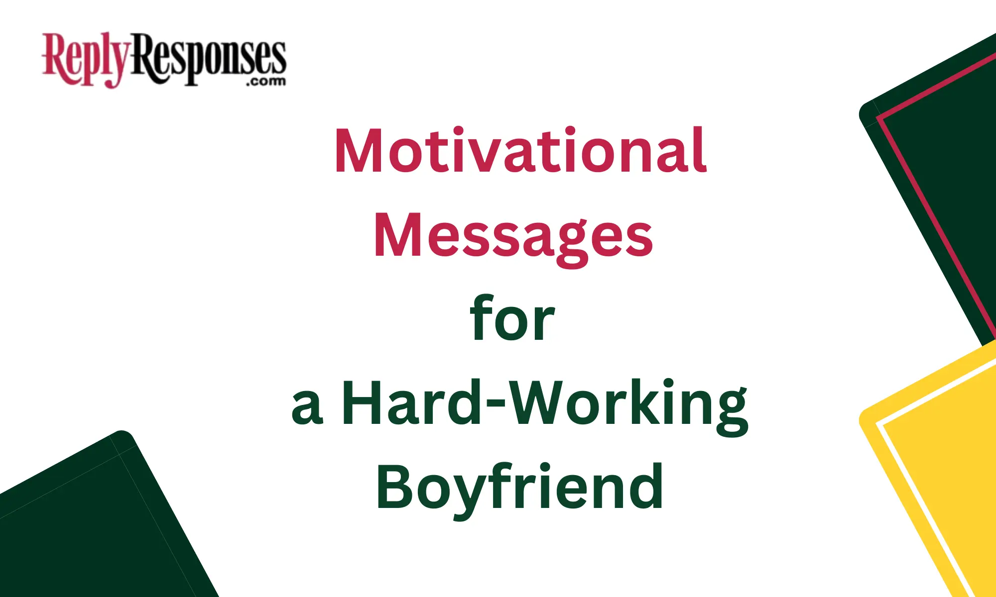 Motivational Messages for a Hard-Working Boyfriend