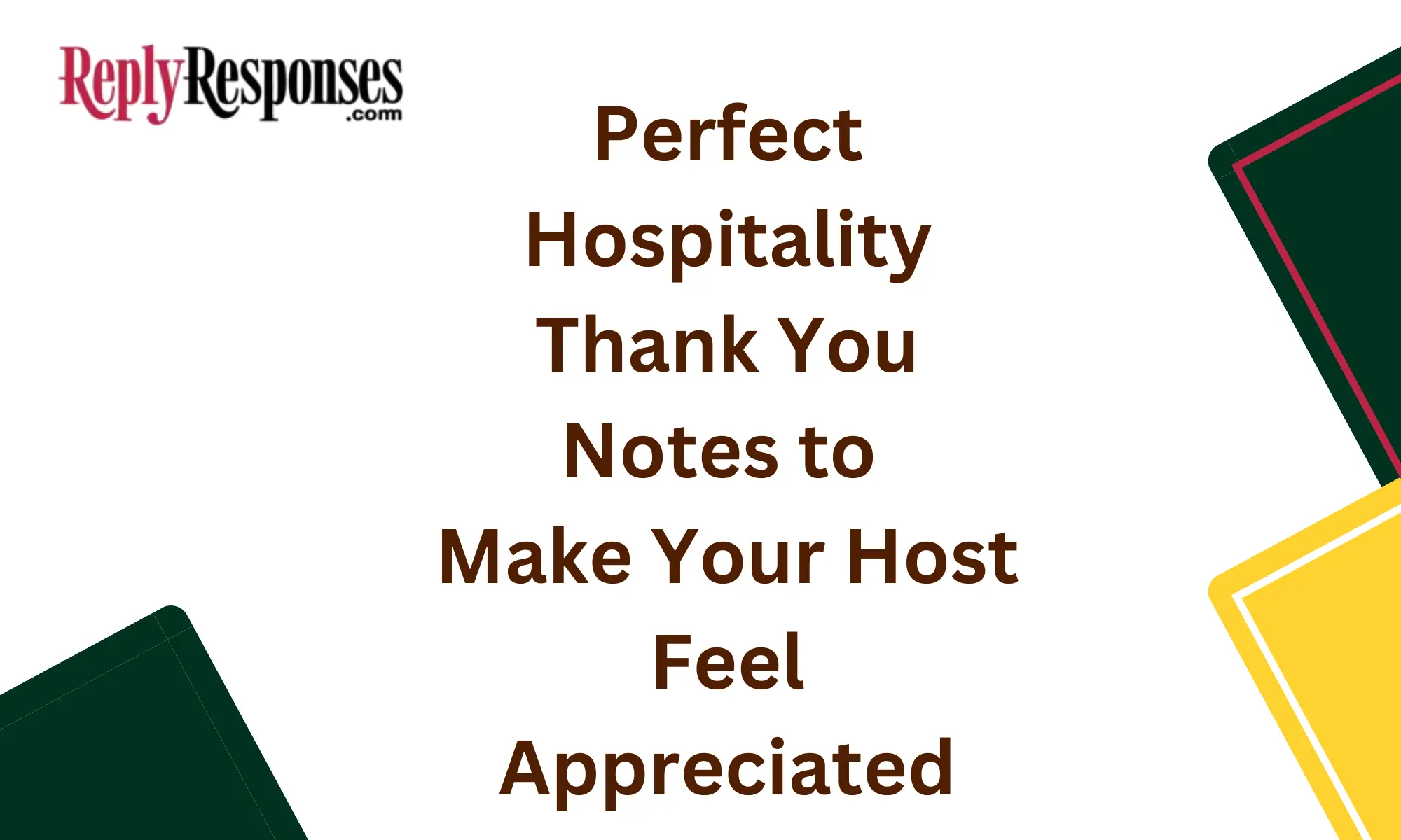Perfect Hospitality Thank You Notes to Make Your Host Feel Appreciated