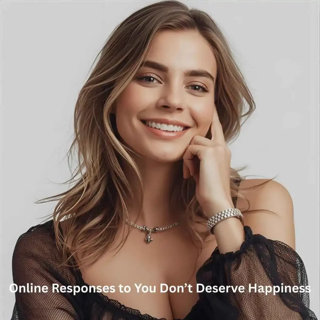 Online Responses to You Don’t Deserve Happiness