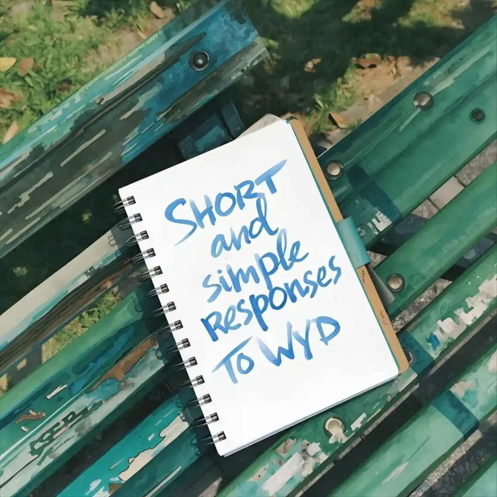 Short and Simple Responses to Wyd