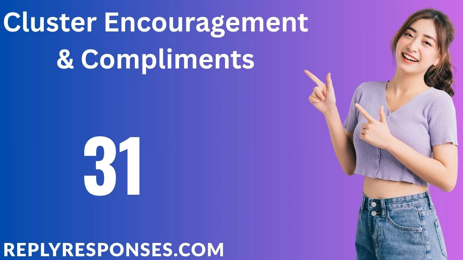 Cluster: Encouragement & Compliments