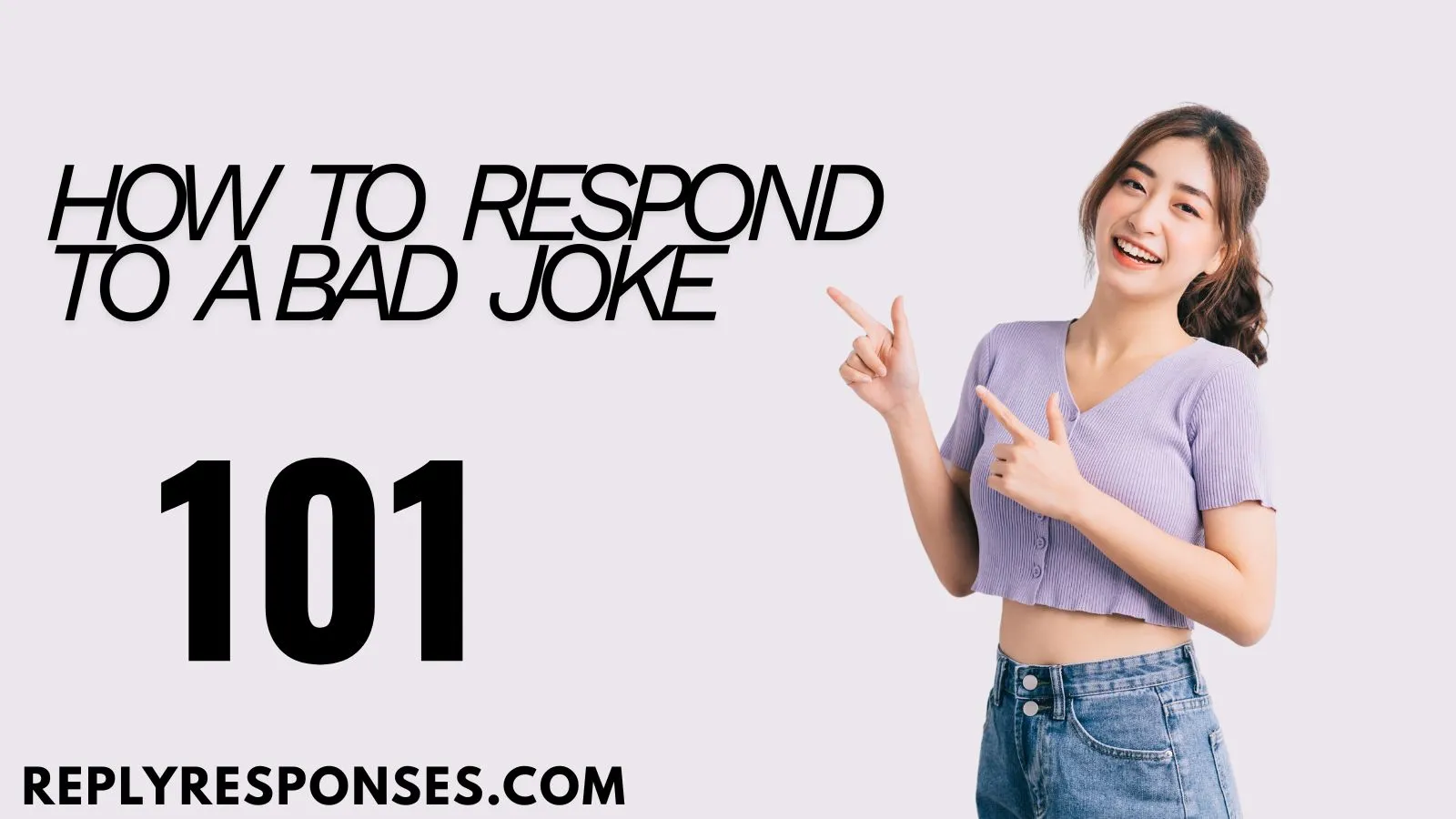 How to Respond to a Bad Joke