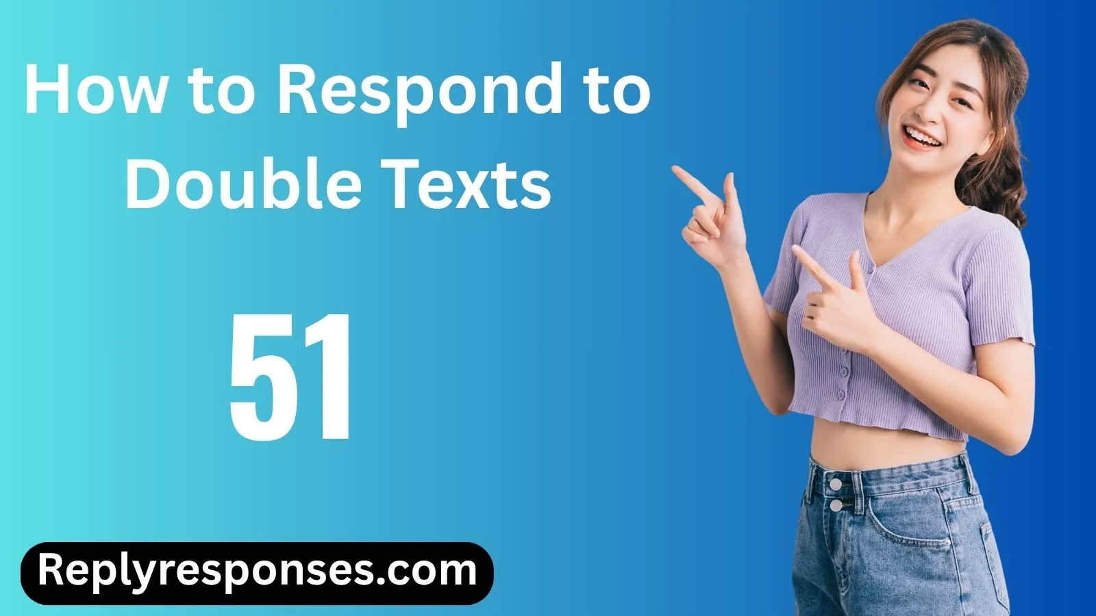 How to Respond to Double Texts