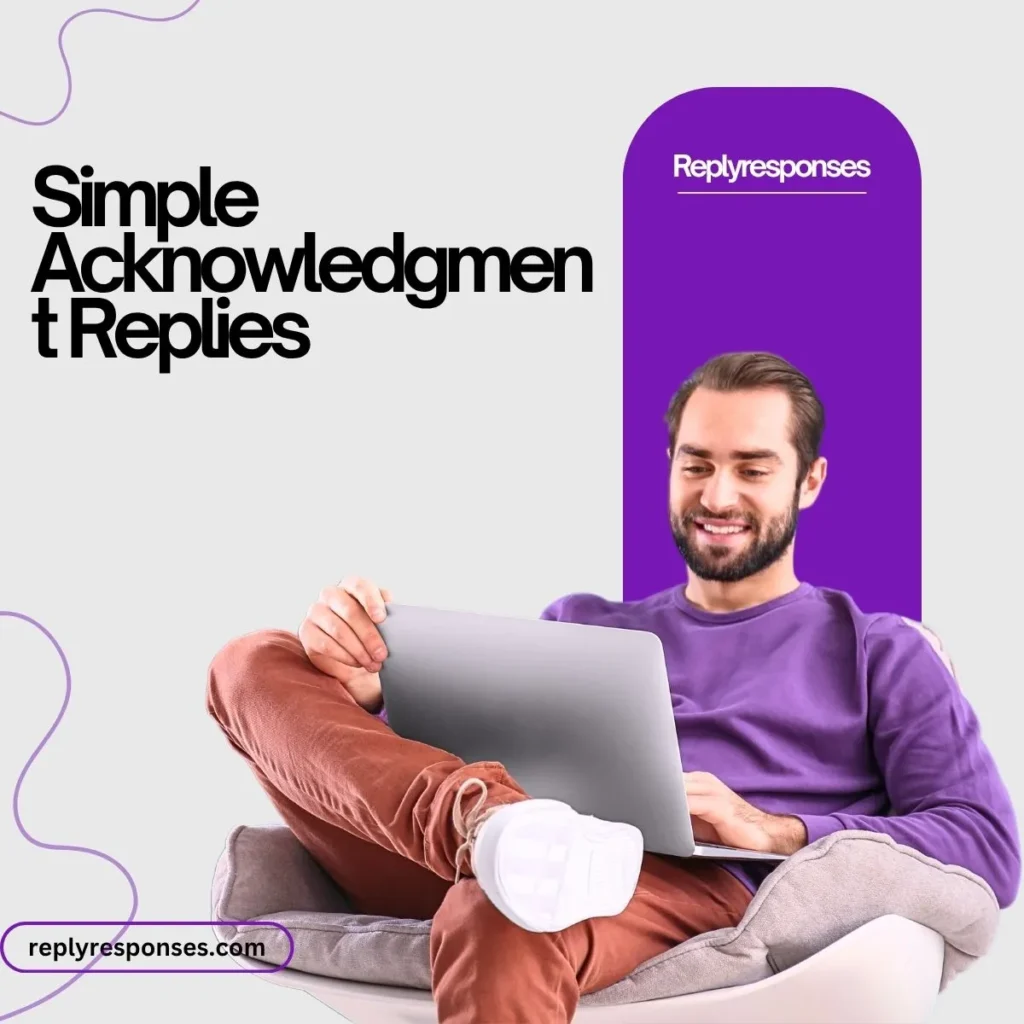 Simple Acknowledgment Replies