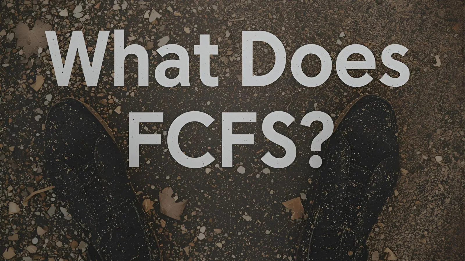 what does fcfs mean