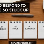 How to Respond to Youre So Stuck Up